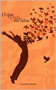 Baixar O que a vida me falou: O grito pdf, epub, eBook