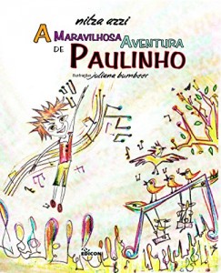 Baixar A Maravilhosa Aventura de Paulinho pdf, epub, eBook