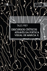 Baixar Discursos Críticos Através da Poética Visual de Márcia X. pdf, epub, eBook