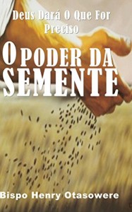 Baixar O poder da semente pdf, epub, eBook