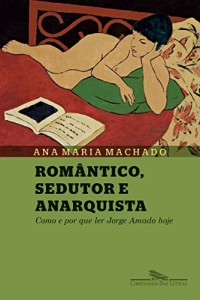 Baixar Romântico, sedutor e anarquista pdf, epub, eBook