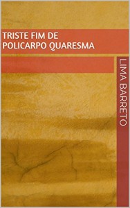 Baixar Triste Fim de Policarpo Quaresma pdf, epub, eBook