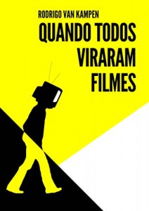 Baixar Quando Todos Viraram Filmes pdf, epub, eBook