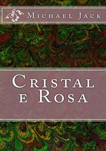Baixar Cristal e Rosa pdf, epub, eBook