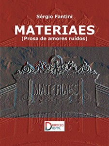 Baixar Materiaes: Prosa de amores ruídos pdf, epub, eBook