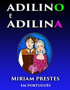 Baixar Adilino e Adilina: Versão Sem Animações pdf, epub, eBook
