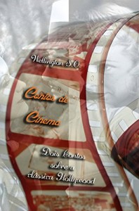 Baixar Contos de Cinema: Contos Sobre a Clássica Hollywood pdf, epub, eBook