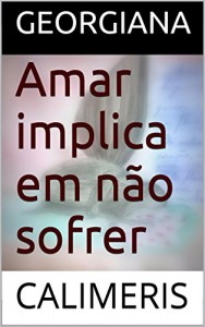 Baixar Amar implica em não sofrer pdf, epub, eBook