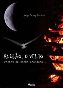 Baixar Rubião, o Velho: contos de sonho acordado pdf, epub, eBook