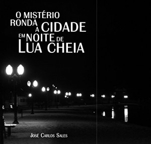 Baixar O MISTÉRIO RONDA A CIDADE EM NOITE DE LUA CHEIA pdf, epub, eBook