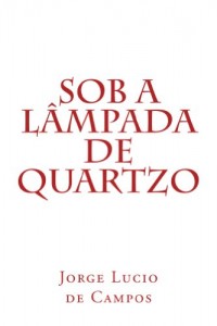 Baixar Sob a lampada de quartzo pdf, epub, eBook