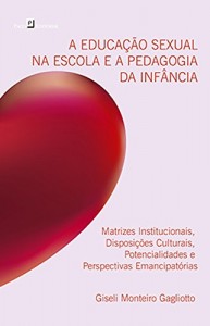 Baixar A Educação Sexual na Escola e a Pedagogia da Infância pdf, epub, eBook