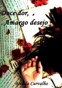 Baixar Doce dor, Amargo desejo pdf, epub, eBook