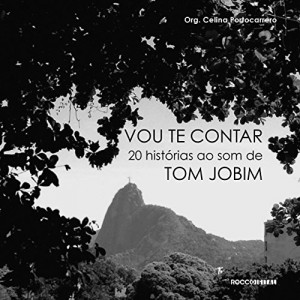 Baixar Vou te contar: Vinte histórias ao som de Tom Jobim pdf, epub, eBook