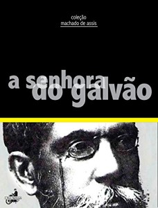 Baixar A senhora do Galvão (Coleção Machado de Assis) pdf, epub, eBook