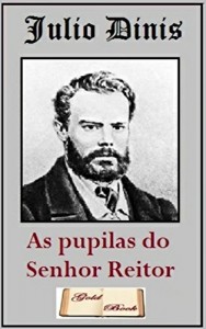 Baixar As Pupilas do Senhor Reitor (Ilustrado) pdf, epub, eBook