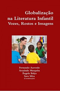 Baixar Globalização na Literatura Infantil. Vozes, Rostos e Imagens pdf, epub, eBook