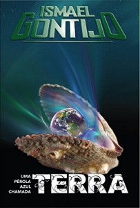 Baixar UMA PEROLA AZUL CHAMADA TERRA (PLANETA ESPERANÇA Livro 3) pdf, epub, eBook