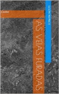 Baixar As Veias Furadas pdf, epub, eBook