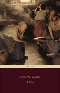 Baixar A Mãe [com índice ativo] pdf, epub, eBook