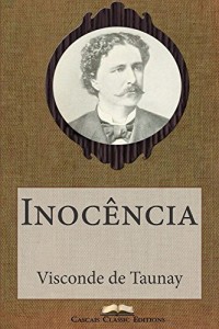 Baixar Inocência (Com índice activo) (Grandes Clássicos Luso-Brasileiros Livro 40) pdf, epub, eBook