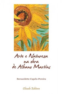Baixar Arte e natureza na obra de albano martins pdf, epub, eBook
