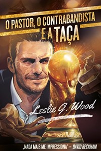 Baixar O pastor, o contrabandista, e a  taça pdf, epub, eBook