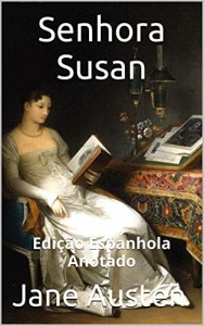 Baixar Senhora Susan – Edição Espanhola – Anotado: Edição Espanhola – Anotado pdf, epub, eBook