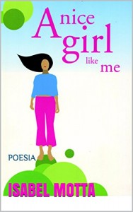 Baixar A Nice Girl Like Me: Poesia pdf, epub, eBook