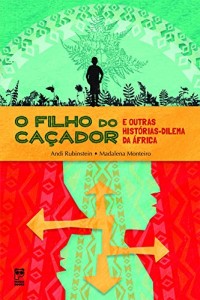 Baixar O Filho do caçador e outras história-dilema da África pdf, epub, eBook