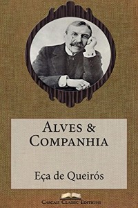 Baixar Alves & Companhia (Com biografia do autor e índice activo) (Grandes Clássicos Luso-Brasileiros Livro 5) pdf, epub, eBook