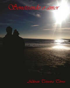 Baixar soneteando o amor: POESIAS DE AMOR pdf, epub, eBook