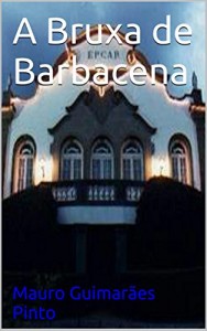 Baixar A Bruxa de Barbacena pdf, epub, eBook