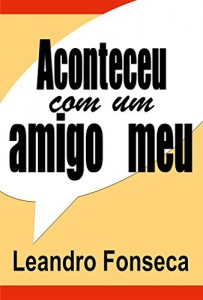 Baixar Aconteceu com um amigo meu pdf, epub, eBook
