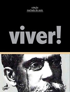 Baixar Viver! (Coleção Machado de Assis) pdf, epub, eBook