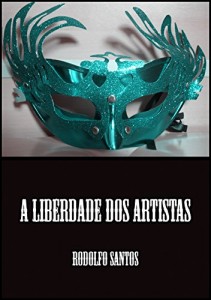 Baixar A Liberdade dos Artistas pdf, epub, eBook