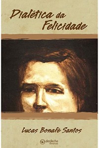 Baixar Dialética da Felicidade pdf, epub, eBook