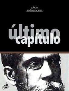 Baixar Último capítulo (Coleção Machado de Assis) pdf, epub, eBook