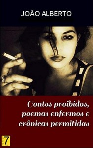 Baixar Contos proibidos, poemas enfermos e crônicas permitidas pdf, epub, eBook