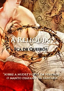 Baixar A Relíquia: Sobre a nudez forte da verdade – o manto diáfano da fantasia pdf, epub, eBook