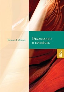 Baixar Devassando o invisível pdf, epub, eBook