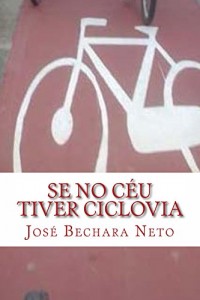 Baixar Se no Céu tiver Ciclovia pdf, epub, eBook