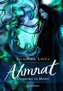 Baixar Ahmnat: Os amores da Morte pdf, epub, eBook