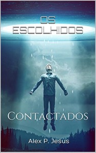 Baixar OS ESCOLHIDOS: Contactados pdf, epub, eBook