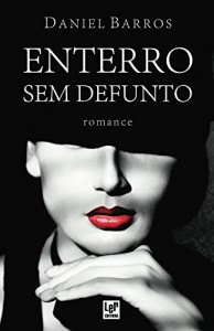 Baixar Enterro sem defunto: Romance Policial pdf, epub, eBook