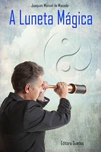 Baixar A Luneta Mágica pdf, epub, eBook