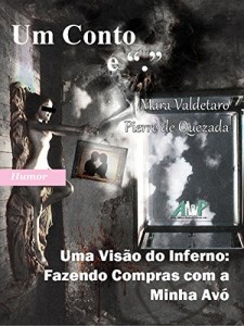 Baixar Uma Visão do Inferno – Fazendo Compras com Minha Bisavó pdf, epub, eBook