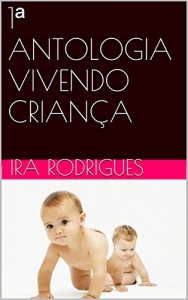 Baixar 1ª ANTOLOGIA VIVENDO CRIANÇA pdf, epub, eBook