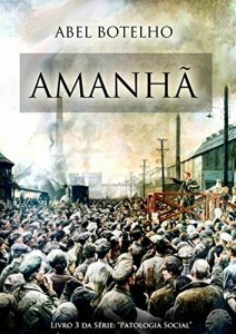 Baixar Amanhã: Livro 3 da série Patologia Social pdf, epub, eBook
