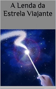 Baixar A Lenda da Estrela Viajante pdf, epub, eBook
